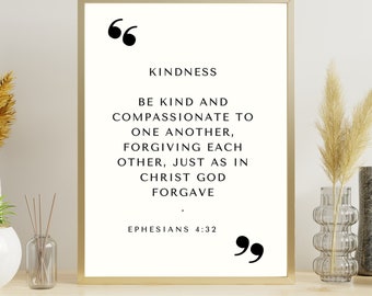 Printable Bible Verse Art - Ephesians 4:32 - Be Kind and Compassionate - Forgiveness Quote - Instant Download - Christian Home Decor