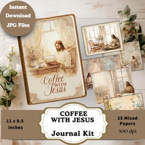 May include: A journal kit featuring a cover illustration of Jesus reading with the text "Coffee with Jesus." The kit includes 25 mixed papers and is 11 x 8.5 inches. The image also includes the text "Instant Download JPG Files."