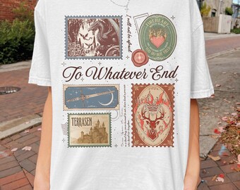 To Whatever End Shirt, Fantasy Novel Tee, Postage Stamp Sweatshirt, Library Collector Sweater, Hardcover Lover Tee, SJM Book Series Fan Gift