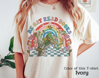 Comfort Colors Be Gay Read Books Shirt, Funny Frog Reading Books Shirt, Cottagecore LGBT Shirt Frog Toad Rights, Equality Pride Month Shirt