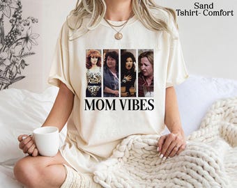 Comfort Colors® Mom Vibes Shirt, 90s Sitcom Aesthetic Shirt, Funny Mom Graphic Tee, TV Show Tee, Gift For Mother's Day, Mom Life Tee