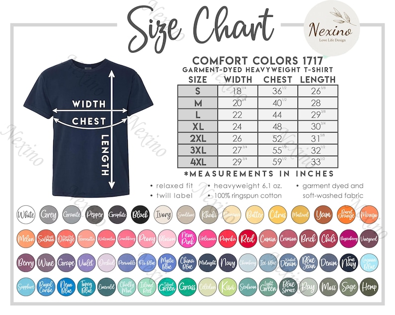 May include: Size chart for a garment-dyed heavyweight t-shirt in Comfort Colors 1717. The chart shows the width, chest, and length measurements in inches for sizes S through 4XL. The t-shirt is described as having a relaxed fit, twill label, heavyweight 6.1 oz. fabric, 100% ringspun cotton, garment dyed, and soft-washed.