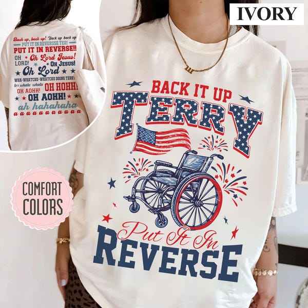 Back It Up Terry Put It In Reverse Shirt, Funny Patriotic 4th Of July Shirt, USA Fireworks Independence Tee, USA Patriotic Memorial Day Tee