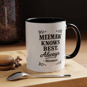 Funny Meemaw Quote Mug | Young Sheldon Inspired Gift