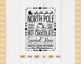 North Pole Hot Chocolate Sign SVG, Christmas Cocoa Mug (Digital Download)