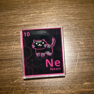 Periodic - Atsume Acrylic Pin - 1.5x1.5 Inches - Noble Gases - Neon Mash Up