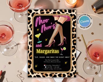 May include: Invitation template with a leopard print border. The invitation features the text "Moo Moo's and Margaritas" with illustrations of cocktails and high heels. The invitation includes event details and the Canva logo.
