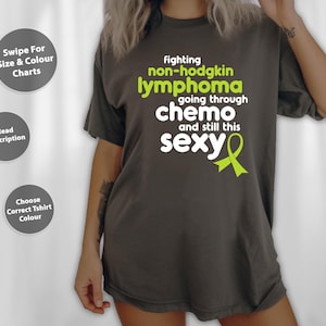 Non-Hodgkin Lymphoma Shirt  Funny Cancer Meme Gift T-Shirt, Sweatshirt, Hoodie, Tote Bag - 245041