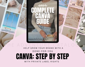 Complete CANVA Guide + PLR | digital marketing online w/ Private Label Rights | edit & customize photos, E-guides, E-books, templates +more!