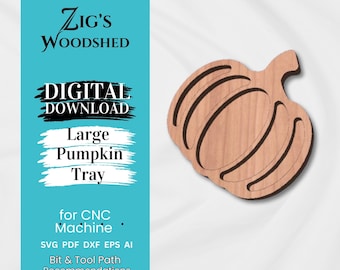 May include: A wooden pumpkin-shaped tray with carved details. The tray is light brown and has a stem. The image includes text that says "Zig's Woodshed", "Digital Download", and "Large Pumpkin Tray".