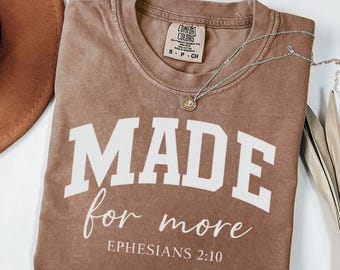Comfort Colors® Made for More Shirt, Bibel Vers Shirt, christliches Shirt, religiöse Mutter Shirt, Jesus Shirt, Bibel Schriften Shirt für Frauen