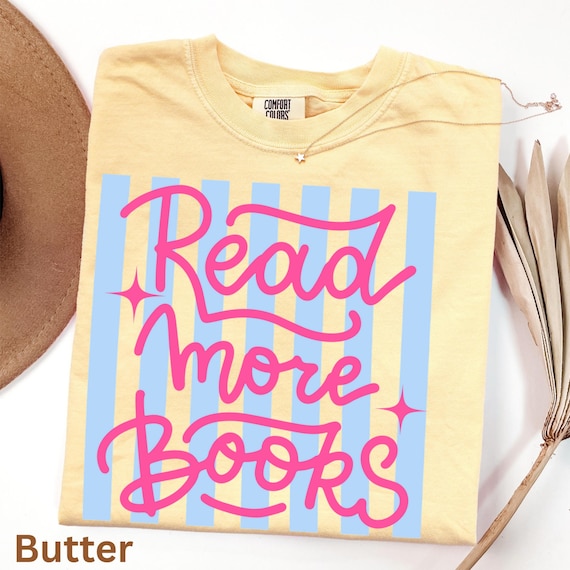 Comfort Colors Read More Books Shirt, Bookish Graphic Tee, Reading Tshirt, Trendy Reader Shirt, Book Lover Gifts, Bookworm Shirts