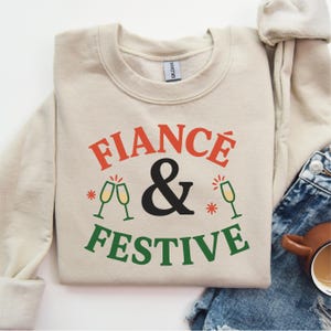 Fiancé Christmas Sweatshirt, Engaged Holiday Sweater, Fall Bride to Be Pullover, Newly Engaged Christmas Gift, Festive Couple Crewneck