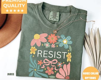 Comfort Color® Resist Shirt Tshirt, widerstehen T-Shirt Frauen, widerstehen Tshirt für feministisches Geschenk, widerstehen T-Shirt, widerstehen T-Shirt für feministisches Shirt