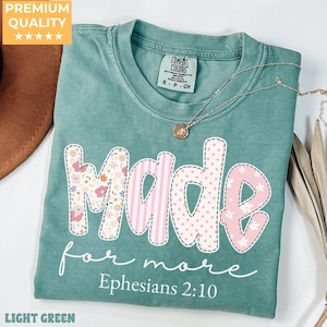 Comfort Colors® Made for More Shirt, Bible Verse Shirt, Christian Shirt, Religious Mom Shirt, Jesus Shirt, Bible Scriptures Shirt for Women