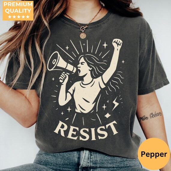 Resist Shirt Comfort Colors, Liberal Feminist Tee, Political Protest Shirt, Social Justice Shirt, Defend Democracy Gift for Activists