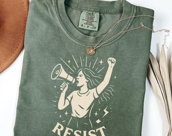 Resist Shirt Comfort Colors, Liberal Feminist Tee, Political Protest Shirt, Social Justice Shirt, Defend Democracy Gift for Activists