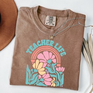 Comfort Colors® Teach Shirt, Floral Teacher Tshirt, Summer Teacher T-Shirt, Springtime Teacher Tee, Teacher Gift, Teacher Appreciation