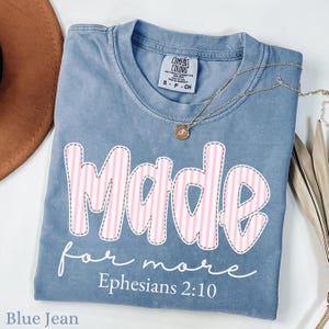 Comfort Colors® Made for More Shirt, Bible Verse Shirt, Christian Shirt, Religious Mom Shirt, Jesus Shirt, Bible Scriptures Shirt for Women