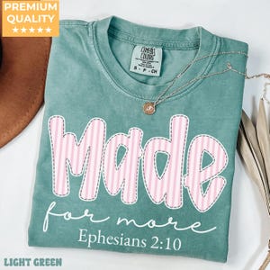 Comfort Colors® Made for More Shirt, Bible Verse Shirt, Christian Shirt, Religious Mom Shirt, Jesus Shirt, Bible Scriptures Shirt for Women