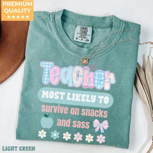 Custom Back to School Teacher Shirt Comfort Colors, First Day of School Team Tee, Most Likely To Teacher Shirt, Funny Teacher Gift Idea