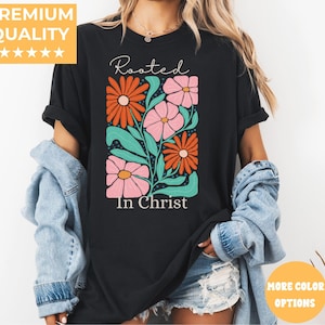 Rooted in Christ Shirt, Christian Comfort Colors® Tee, Bible Verse Faith T-Shirt, Religious Inspirational Gift, Scripture Shirt for Women