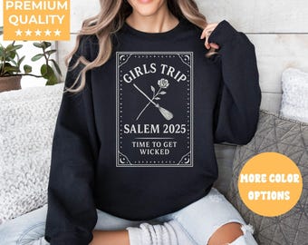 Salem Girls Trip  Sweatshirt, Halloween Girls Trip Witch Shirt , Retro Spooky Season Shirt, Salem Massachusetts Gift, Witchy Fall T-Shirt
