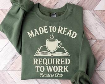 Sudadera de cuello redondo para amantes de los libros, suéter acogedor para el club de lectores, camiseta divertida para leer, sudadera de regalo para amantes de los libros, ropa para el club de lectura.