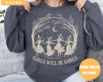 Vintage Girls Will Be Girls Witch Sweatshirt , Funny Witch Vintage Sweatshirt, Vintage Halloween Women Sweatshirt, Witchy Vibes Sweatshirt