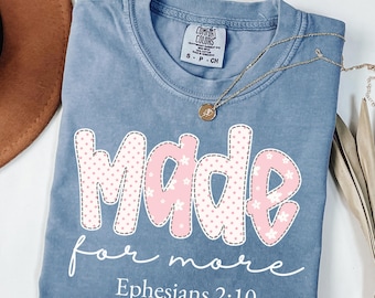 Comfort Colors® Made for More Shirt, shirt bijbelvers, christelijk shirt, shirt religieuze moeder, shirt religieuze moeder, shirt Jezus, shirt bijbeltekst voor vrouwen