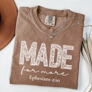Comfort Colors® Made for More Shirt, Bible Verse Shirt, Christian Shirt, Religious Mom Shirt, Jesus Shirt, Bible Scriptures Shirt for Women