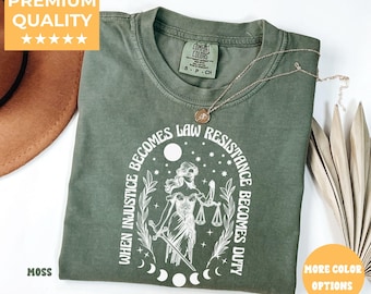 Wenn Ungerechtigkeit zum Gesetz wird, wird Widerstand zur Pflicht Shirt, feministisches Widerstandsshirt, Shirt für soziale Gerechtigkeit, feministisches Shirt, feministisches Geschenk