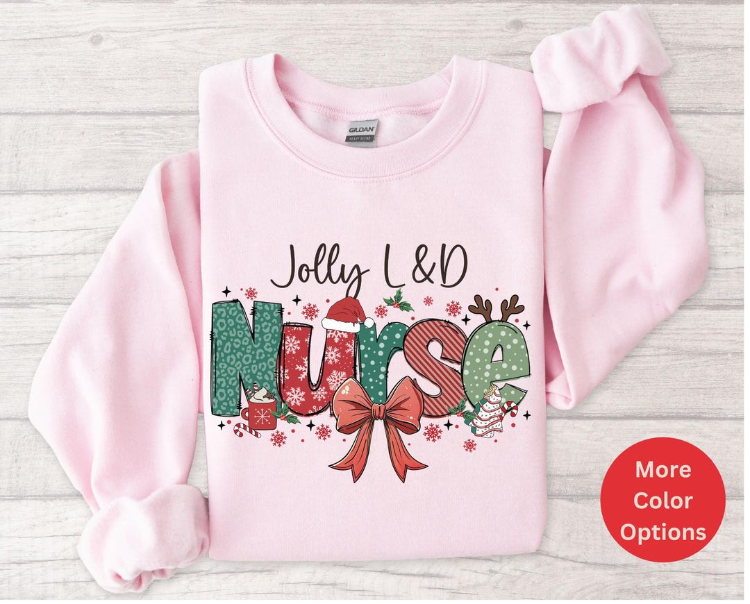 Labor and Delivery Nurse Christmas Sweatshirt Festive Holiday L&D Nurse