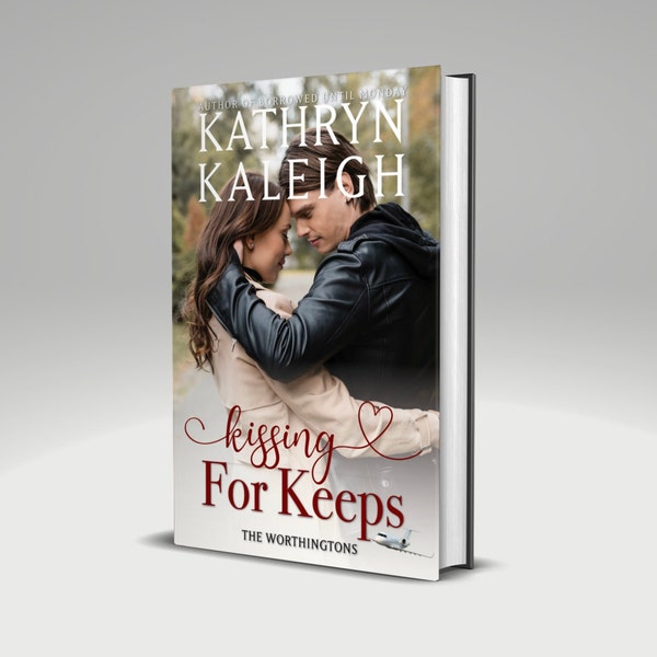 Romance Novel KISSING FOR KEEPS Sweet Contemporary Romance Novel Paperback Romance Novel Hardback Romance Novel Paperback Romance Novel