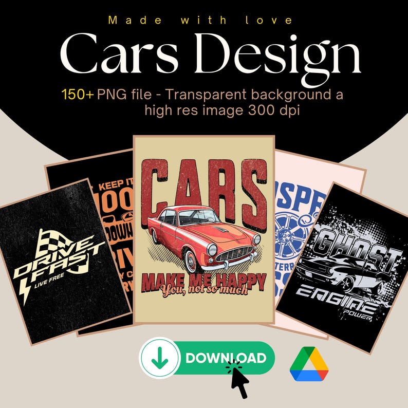 May include: A set of four vintage-style car themed illustrations. The illustrations feature a red car, a black and white car, a checkered flag, and a car with the text "Cars Make Me Happy You, Not So Much".