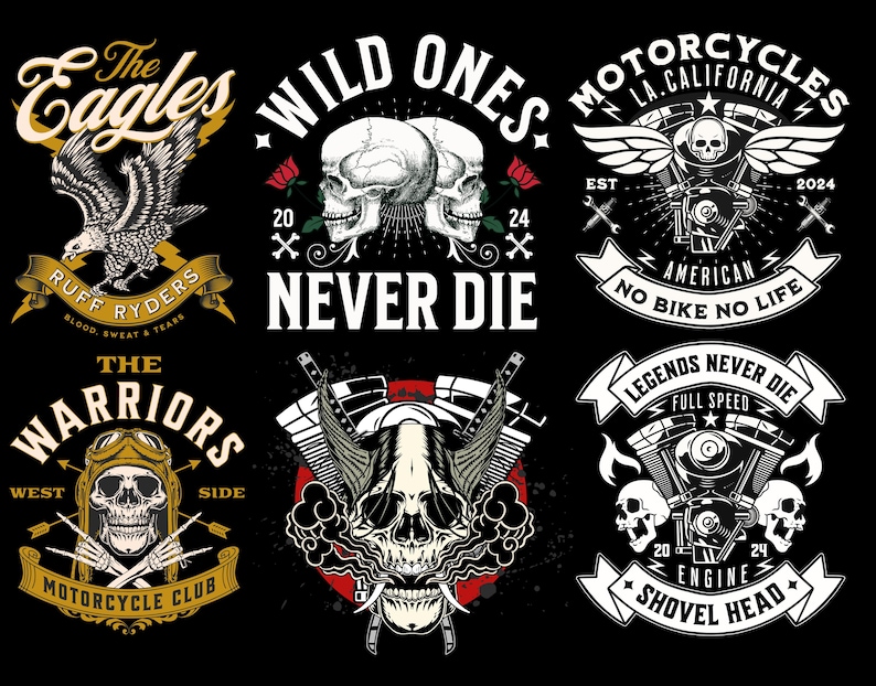 May include: Six different motorcycle club logos with skull imagery. The logos feature text such as "The Eagles", "Wild Ones", "Motorcycles", "The Warriors", "Legends Never Die", and "Shovel Head".