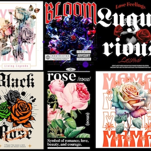 May include: Collection of six graphic designs featuring roses. Designs include text such as "BLOOM", "Black Rose", and "MAMA". The roses are depicted in various colors, including pink, blue, orange, and black, with some designs incorporating watercolor effects.