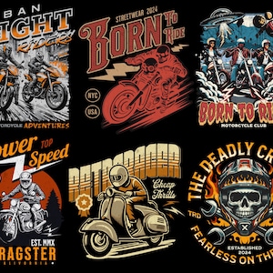 May include: A collection of six vintage-style motorcycle illustrations. The illustrations feature a variety of motorcycles, riders, and slogans. The illustrations are in a retro style with bold colors and graphic elements. The text includes "Urban Night Riders", "Born to Ride", "Power Top Speed", "Retro Racer", "The Deadly Crosser", and "Dragster".