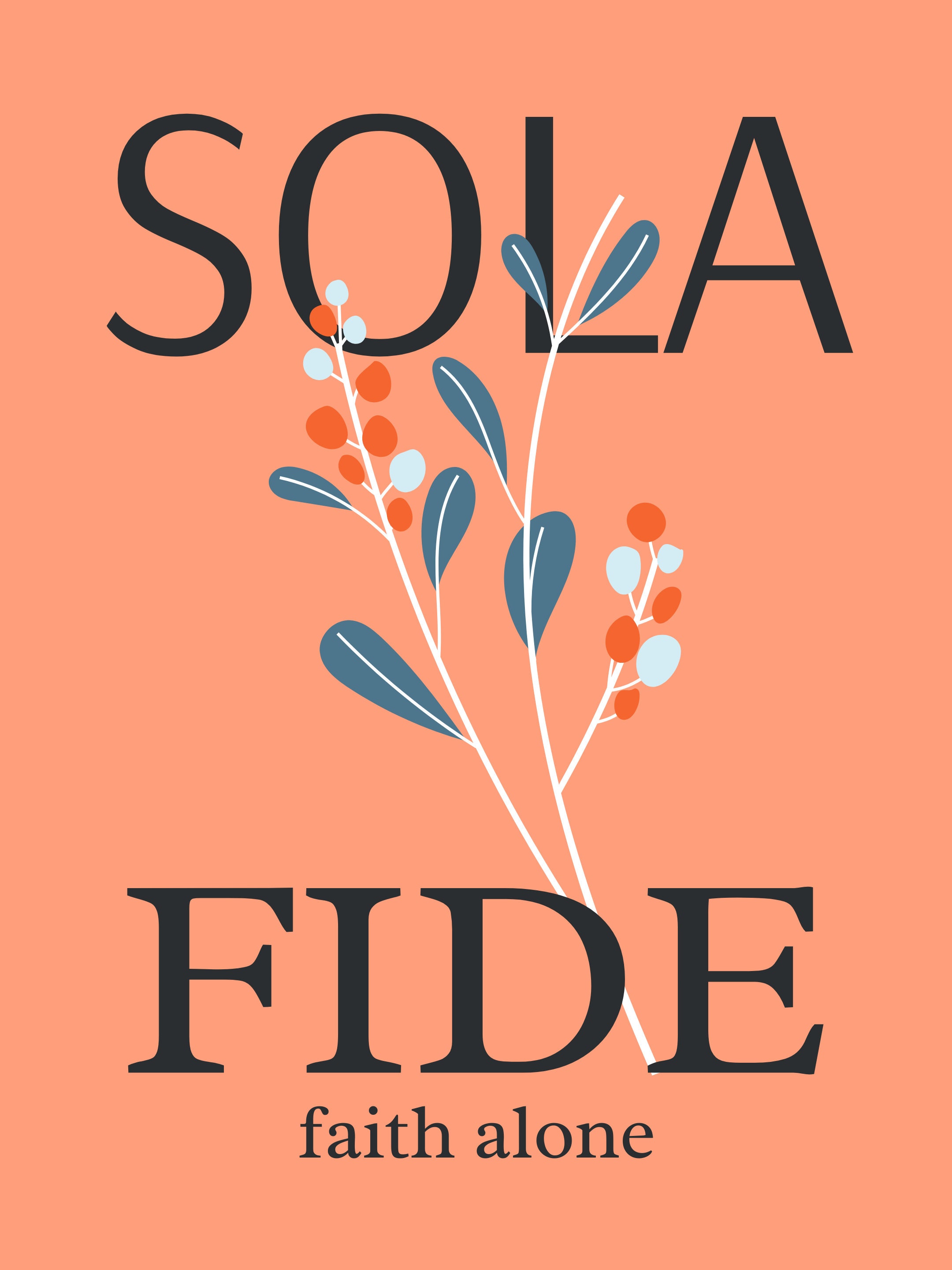 Set of 5 Five Solas Printable Posters | Sola Fide, Gratia &amp; Scriptura ...