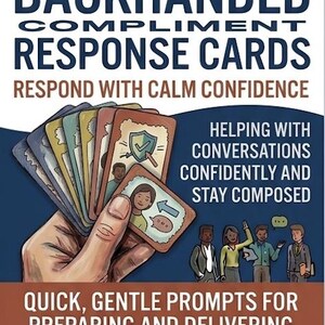 How To Respond To Backhanded Compliments | Assertive Communication Cards | Social Confidence Prompts