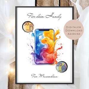 May include: A framed digital print with a vibrant smartphone design in blue, orange, and purple. The print includes the text "Für dein Handy" and "Für Maximilian", along with images of Euro banknotes. Available as a digital download in A3, A4, and A5 sizes.