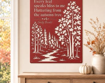 Autumn Forest Metal Sign, Emily Brontë Quote Steel Plaque, Woodland Stream Wall Art, Rustic Tree Decor, Fall Cabin Gift, Literary Accent
