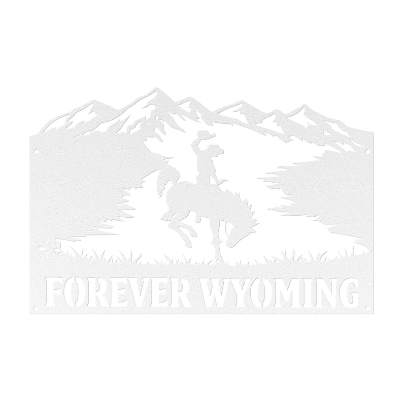 May include: A white metal wall sign featuring a cutout silhouette of a bucking horse and rider against a mountain range backdrop. The text FOREVER WYOMING is displayed in bold, capital letters along the bottom edge of the rectangular metal piece.