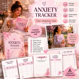 May include: Anxiety tracker printable PDF set featuring a pink floral cover, daily check-in, trigger tracker, brain dump, coping strategies, and self-care plan pages. Includes text: Anxiety Tracker, Track, Understand, Heal, 7 Pages Printable PDF.