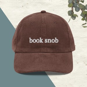Embroidered Corduroy "Book Snob" Dad Hat, Book Snob Corduroy hat, Embroidered Corduroy Book Hat, Hat for Readers, Reading Hat