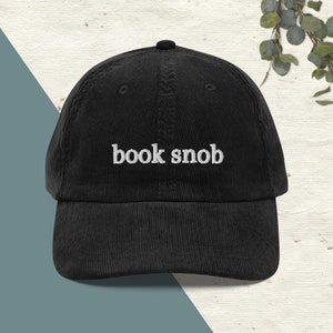 Embroidered Corduroy "Book Snob" Dad Hat, Book Snob Corduroy hat, Embroidered Corduroy Book Hat, Hat for Readers, Reading Hat