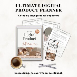 Ultimate Digital Product Planner for Etsy Sellers | Step by Step Workbook to Create and Sell Digital Products | Beginner Friendly Guide