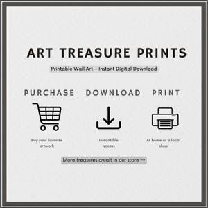 May include: A digital art print advertisement with the text "ART TREASURE PRINTS". The image shows a shopping cart, a download icon, and a printer icon, with the words "PURCHASE", "DOWNLOAD", and "PRINT" above them. The text "Buy your favorite artwork", "Instant file access", and "At home or a local shop" are below the icons.