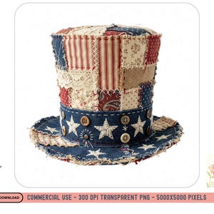 May include: A patchwork top hat in red, white, and blue. The hat has a brim decorated with white stars and wooden buttons. The design incorporates striped, floral, and star-patterned fabrics. A decorative item, perfect for celebrating national holidays.