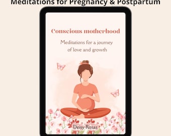 Libro electrónico de meditación para el embarazo, meditaciones guiadas para el embarazo y el posparto, alivio de la ansiedad, preparación para el parto, PDF para mamás conscientes